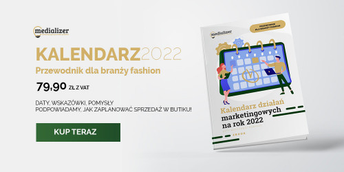 Nowy ebook od Medializer – Kalendarz działań marketingowych na rok 2022 dla branży fashion