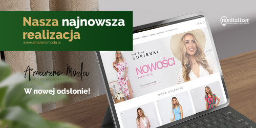 AmarenoModa.pl - znana marka w nowym sklepem od Medializer