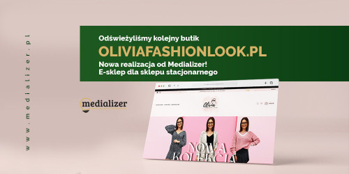 Olivia Fashion Look – kolejna realizacja na koncie Medializer