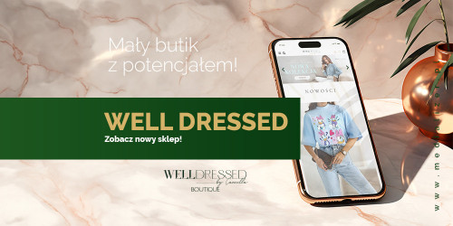 Welldressed.pl – nowa realizacja, nowe pomysły. Zobacz kolejny sklep od Medializer