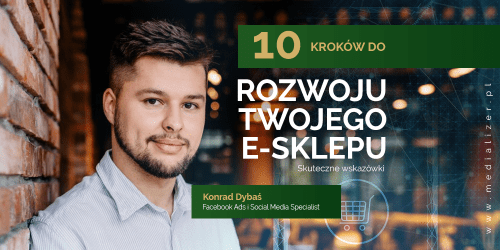 10 kroków do rozwoju Twojego e-sklepu