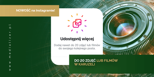 Nowość na Instagramie! Do 20 zdjęć lub filmów w karuzeli