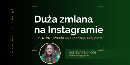 Nowe ułożenie miniaturek postów na profilach na Instagramie