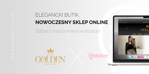 Butik Golden Collection – kolejna realizacja od Medializer