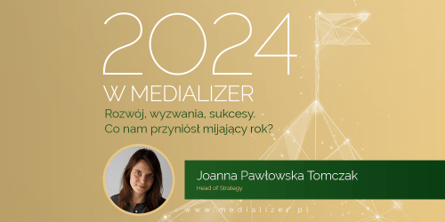 2024 w Medializer. Rozwój, wyzwania, sukcesy. Co nam przyniósł mijający rok?