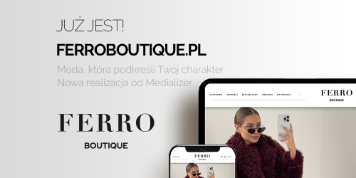 Ferro Boutique – nowa odsłona sklepu od Medializer już działa!