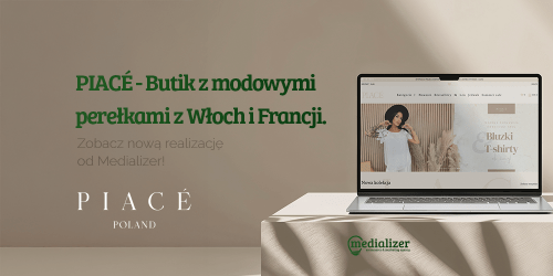 Nowy sklep od Medializer – Piace.pl, czyli modowe perełki z Włoch i Francji