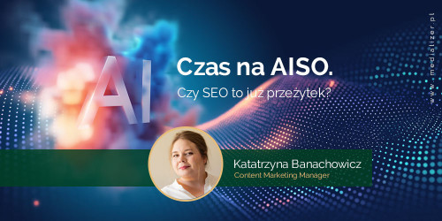 Czas na AISO. Czy SEO to już przeżytek?