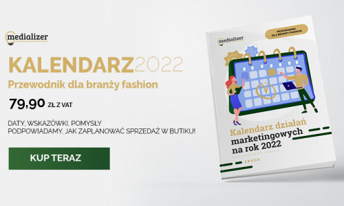 Nowy ebook od Medializer – Kalendarz działań marketingowych na rok 2022 dla branży fashion