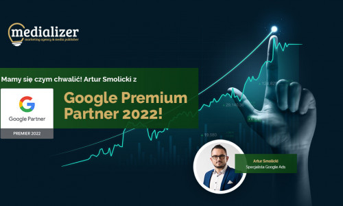 Mamy się czym chwalić! Artur Smolicki z Google Premium Partner 2022