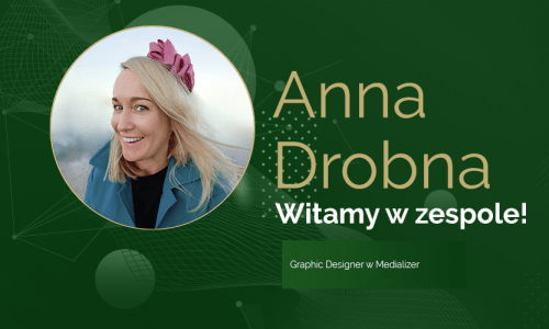 Anna Drobna - witamy w zespole!