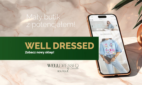 Welldressed.pl – nowa realizacja, nowe pomysły. Zobacz kolejny sklep od Medializer