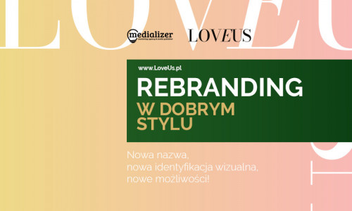 Butik LoveUs – rebranding w dobrym stylu, czyli nowa realizacja od Medializer