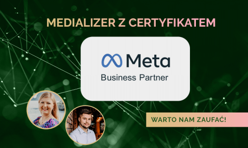 Mamy to! Medializer z odznaką Meta Business Partner