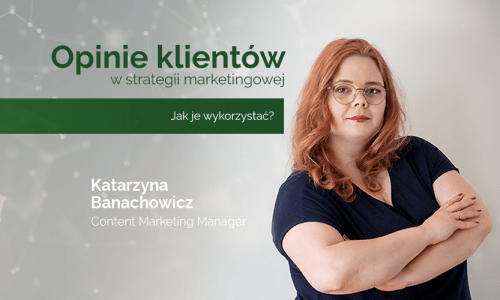 Jak wykorzystać opinie klientów w strategii marketingowej?