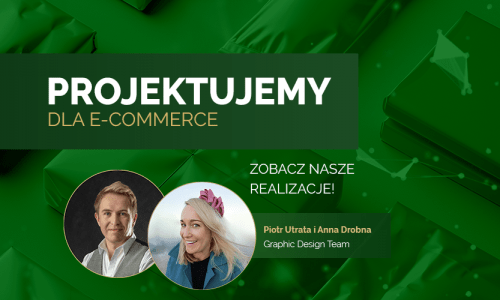 Projektujemy dla e-commerce. Co możemy stworzyć dla Ciebie?