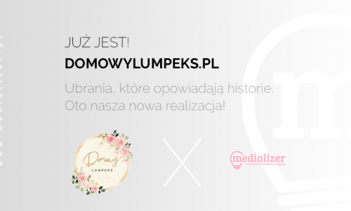 Już jest! Domowylumpeks.pl – nowa realizacja od Medializer