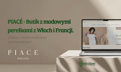 Nowy sklep od Medializer – Piace.pl, czyli modowe perełki z Włoch i Francji