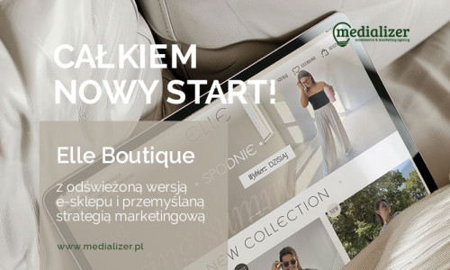 Nowy klient w Medializer: Elle Boutique stawia na rozwój